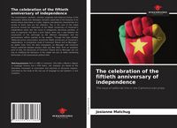 Produktbild: The celebration of the fiftieth anniversary of independence
