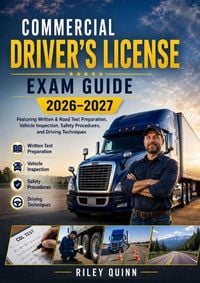 Produktbild: Commercial Driver&rsquo;s License Exam Guide 2026&ndash;2027