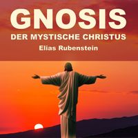 Produktbild: Gnosis - der Mystische Christus