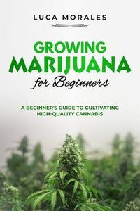 Produktbild: Growing Marijuana for Beginners