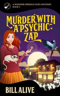 Produktbild: Murder With a Psychic Zap (A Wonder Springs Cozy Mystery, #2)
