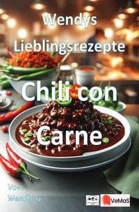 Produktbild: Wendys Lieblingsrezepte - Chili con Carne