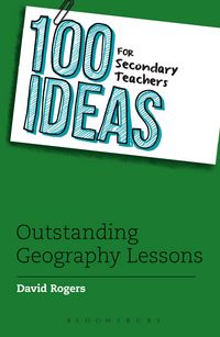 Produktbild: Rogers, D: 100 Ideas for Secondary Teachers: Outstanding Geo