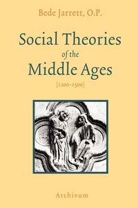 Produktbild: Social Theories of the Middle Ages (1200-1500)