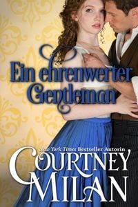 Bild vom Artikel Ein ehrenwerter Gentleman vom Autor Courtney Milan