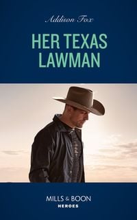 Produktbild: Her Texas Lawman (Midnight Pass, Texas, Book 5) (Mills & Boon Heroes)