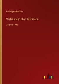 Produktbild: Vorlesungen &uuml;ber Gastheorie