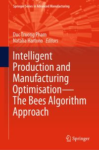 Produktbild: Intelligent Production and Manufacturing Optimisation&mdash;The Bees Algorithm Approach