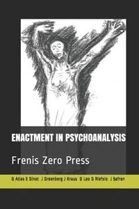 Produktbild: Enactment in Psychoanalysis: Frenis Zero Press