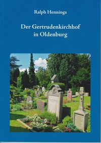 Bild vom Artikel Der Gertrudenkirchhof in Oldenburg vom Autor Ralph Hennings