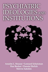 Produktbild: Psychiatric Ideologies and Institutions