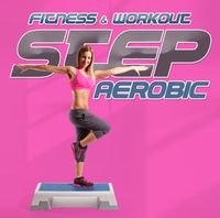 Fitness & Workout: Step Aerobic von Fitness & Workout