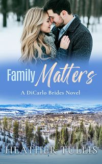 Produktbild: Family Matters (DiCarlo Brides book 4)