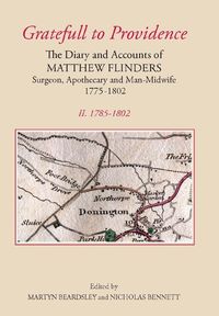Produktbild: `Gratefull to Providence': The Diary and Accounts of Matthew Flinders, Surgeon, Apothecary, and Man-Midwife, 1775-1802