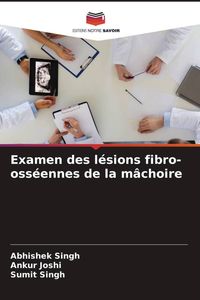 Produktbild: Examen des l&eacute;sions fibro-oss&eacute;ennes de la m&acirc;choire