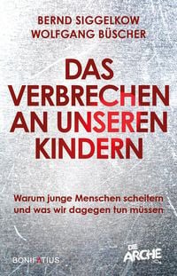 Produktbild: Das Verbrechen an unseren Kindern