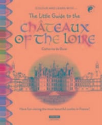 Produktbild: De Duve, C: Little Guide to the Chateaux of the Loire Valley