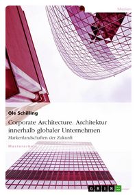 Produktbild: Corporate Architecture. Architektur innerhalb globaler Unternehmen