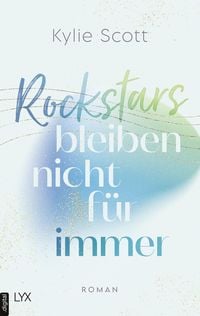 Produktbild: Rockstars bleiben nicht f&uuml;r immer / Rockstar Bd.3