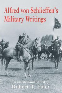 Produktbild: Alfred Von Schlieffen's Military Writings
