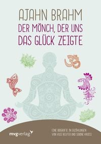 Produktbild: Ajahn Brahm - Der M&ouml;nch, der uns das Gl&uuml;ck zeigte