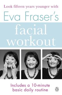 Produktbild: Eva Fraser's Facial Workout