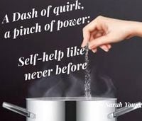 Produktbild: A Dash of quirk, a pinch of power: Self-help like never before