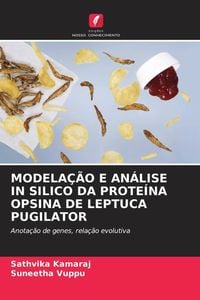 Produktbild: Modela&ccedil;&atilde;o E An&aacute;lise in Silico Da Prote&iacute;na Opsina De Leptuca Pugilator