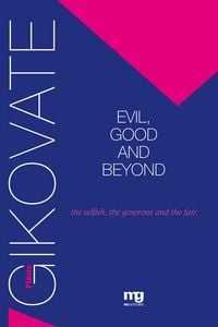 Produktbild: EVIL, GOOD AND BEYOND