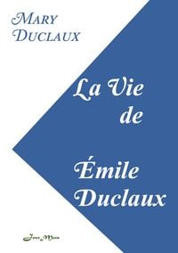 Produktbild: La Vie de &Eacute;mile Duclaux
