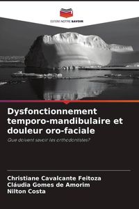 Produktbild: Dysfonctionnement temporo-mandibulaire et douleur oro-faciale