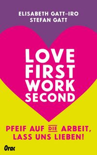 Produktbild: Love first, work second