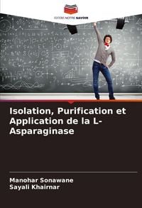 Produktbild: Isolation, Purification et Application de la L-Asparaginase