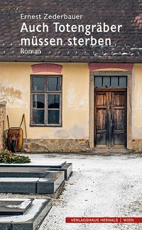 Produktbild: Auch Totengr&auml;ber m&uuml;ssen sterben
