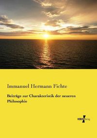 Produktbild: Beitr&auml;ge zur Charakteristik der neueren Philosophie