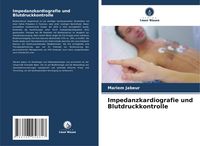 Produktbild: Impedanzkardiografie und Blutdruckkontrolle