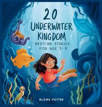 Produktbild: 20 Underwater Kingdom Bedtime Stories For Kids Age 3 - 8