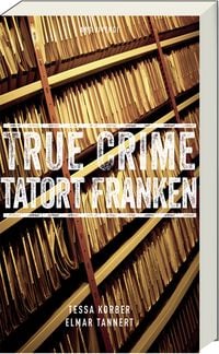Produktbild: True Crime Tatort Franken