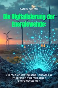 Produktbild: Die Digitalisierung der Energiewende: