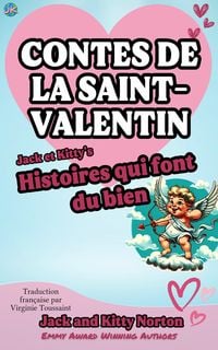 Produktbild: Jack et Kitty's Histoires qui font du bien : Contes de la Saint-Valentin