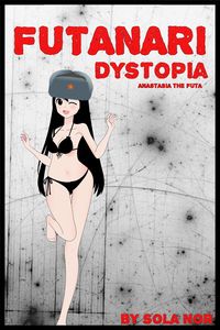 Produktbild: Futanari Dystopia: Anastasia, the Futa (Futa on Male)