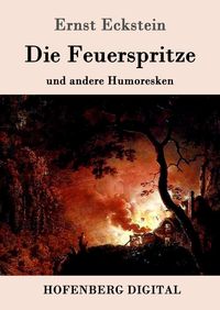 Produktbild: Die Feuerspritze