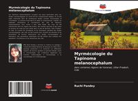Produktbild: Myrm&eacute;cologie du Tapinoma melanocephalum