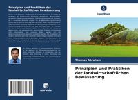 Produktbild: Prinzipien und Praktiken der landwirtschaftlichen Bew&auml;sserung