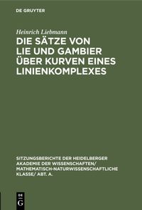 Produktbild: Die S&auml;tze von Lie und Gambier &uuml;ber Kurven eines Linienkomplexes