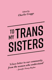 Produktbild: To My Trans Sisters