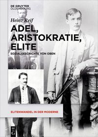 Bild vom Artikel Adel, Aristokratie, Elite vom Autor Heinz Reif
