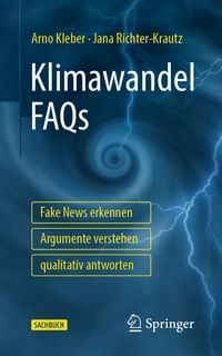 Produktbild: Klimawandel FAQs - Fake News erkennen, Argumente verstehen, qualitativ antworten