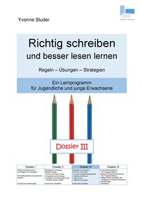 Produktbild: Richtig schreiben und besser lesen lernen; Dossier III