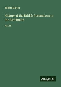 Produktbild: History of the British Possessions in the East Indies